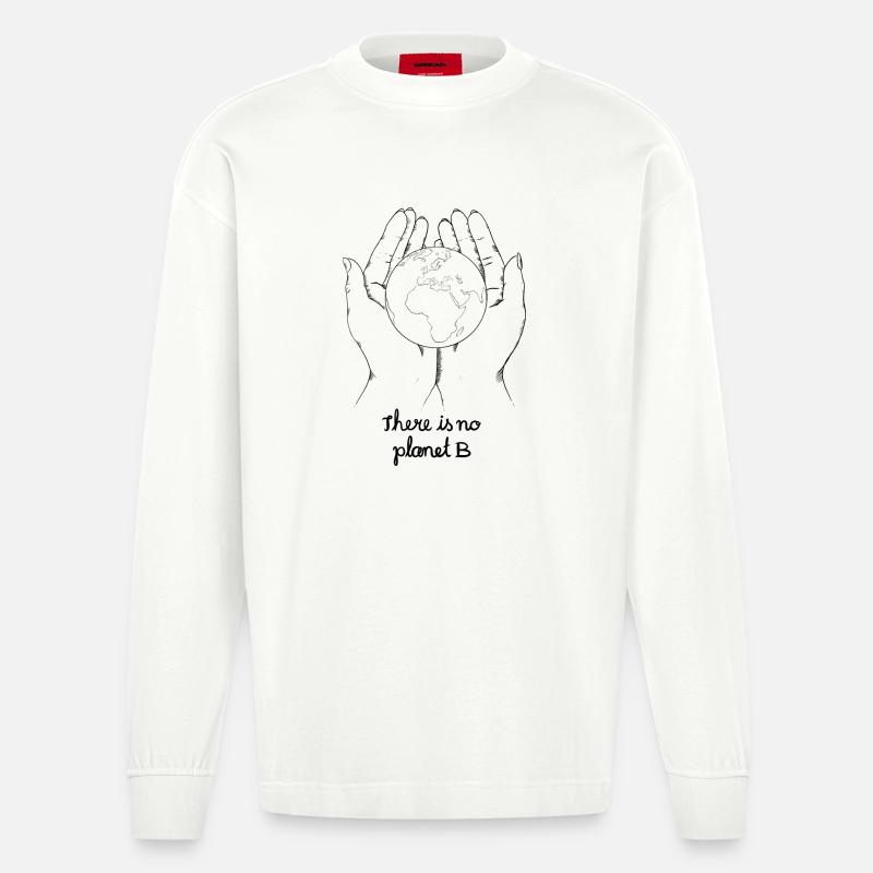 There is no planet b - Heavyweight Oversized Organic Langarmshirt Made in EU - OFF WHITE