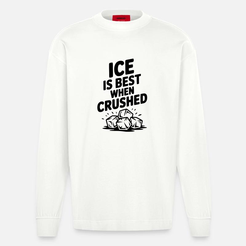 Am besten, wenn man zerdrückt wird - Heavyweight Oversized Organic Langarmshirt Made in EU - OFF WHITE
