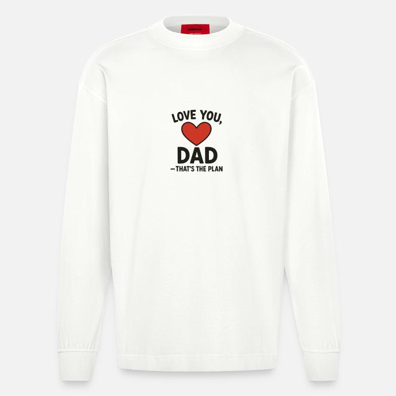 Je t’aime papa, c’est le plan - Manches longues bio épais oversize fabriqué en UE - OFF WHITE