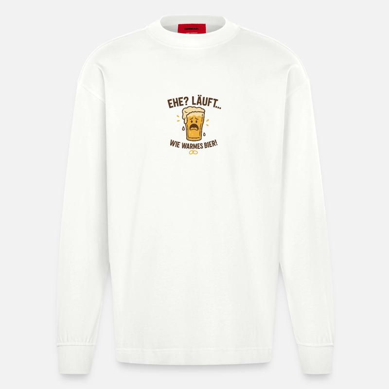 Ehe? Läuft wie warmes Bier - Heavyweight Oversized Organic Langarmshirt Made in EU - OFF WHITE