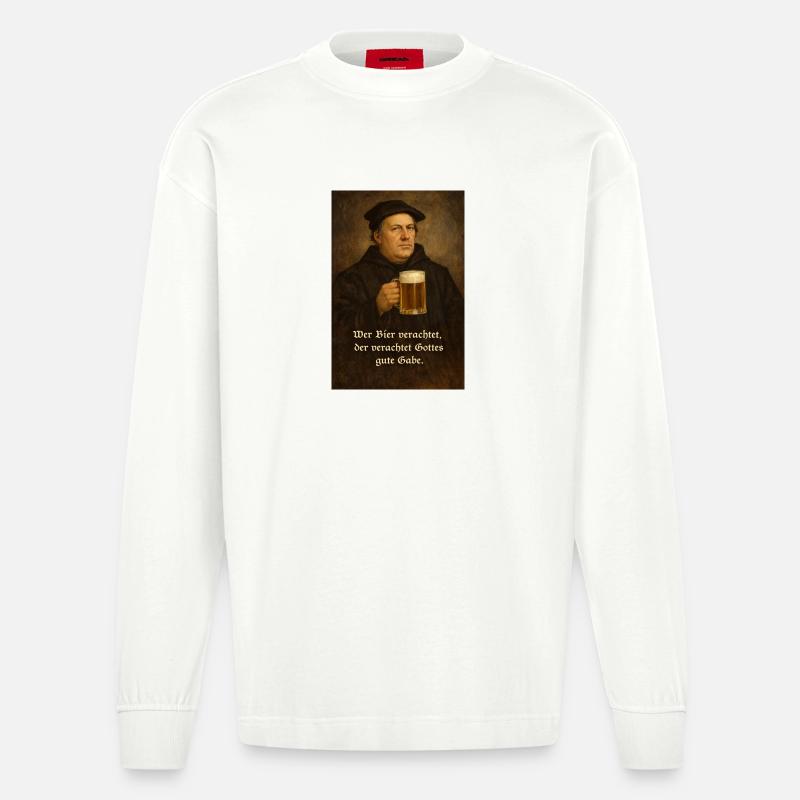 Martin Luther + Bier + Spruch - Heavyweight Oversized Organic Langarmshirt Made in EU - OFF WHITE
