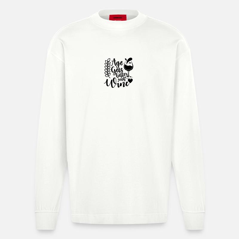Age Gets Better With Wine Spruch - Heavyweight Oversized Organic Langarmshirt Made in EU - OFF WHITE