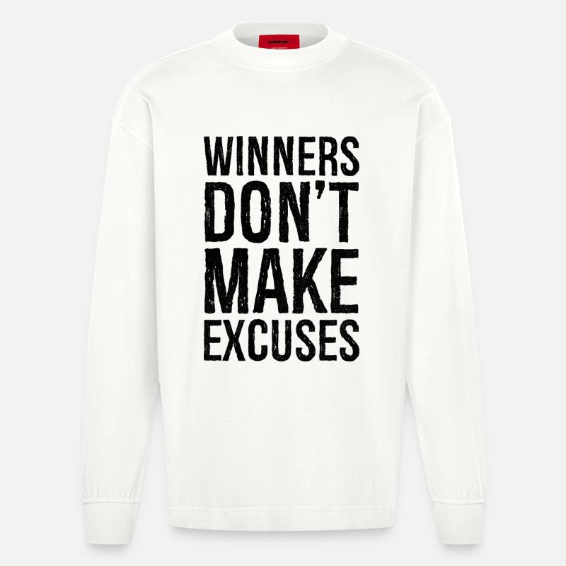 winners don't make excuses - Heavyweight Oversized Organic Langarmshirt Made in EU - OFF WHITE