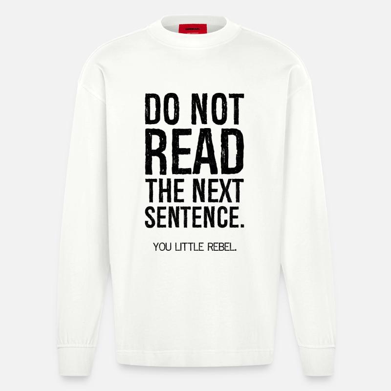 do not read the next sentence - Heavyweight Oversized Organic Langarmshirt Made in EU - OFF WHITE