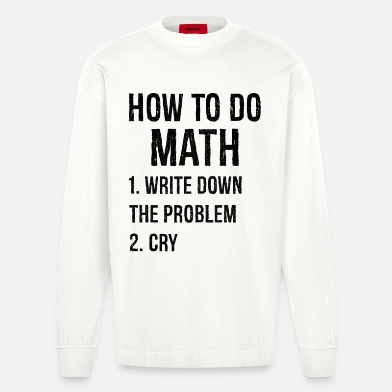 how to do math - Heavyweight Oversized Organic Langarmshirt Made in EU - OFF WHITE