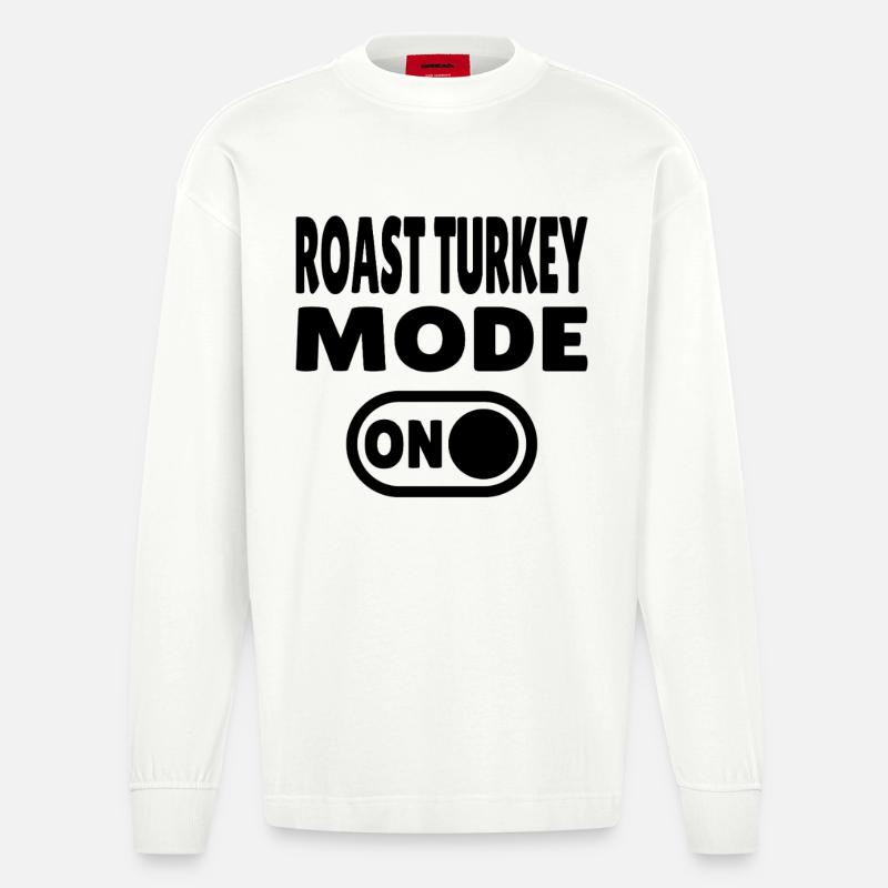 Roast Turkey Mode ON - Heavyweight Oversized Organic Langarmshirt Made in EU - OFF WHITE