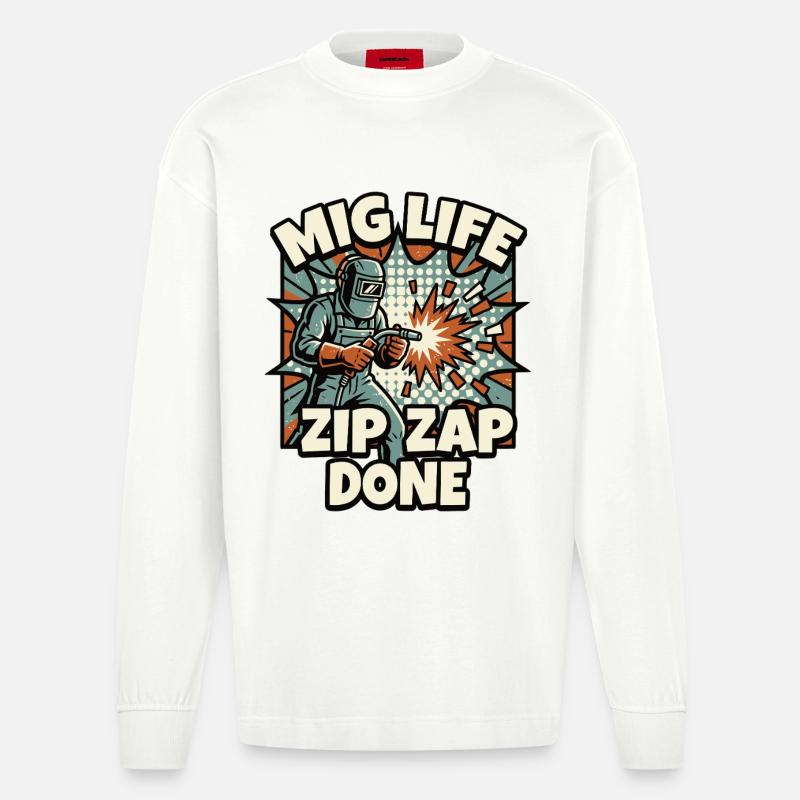 WELD MODE ZIP ZAP DONE Spruch - Heavyweight Oversized Organic Langarmshirt Made in EU - OFF WHITE