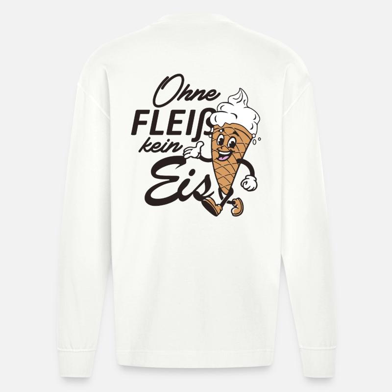 Ohne Fleiß kein Eis - Heavyweight Oversized Organic Langarmshirt Made in EU - OFF WHITE