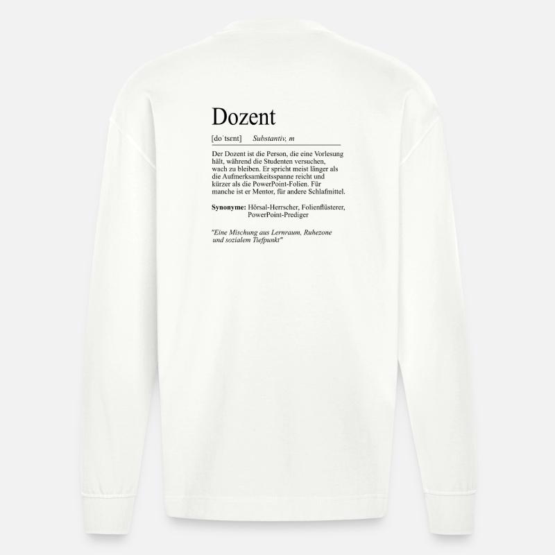 Unispruch "Dozent" Student Geschenk, Studenten - Heavyweight Oversized Organic Langarmshirt Made in EU - OFF WHITE