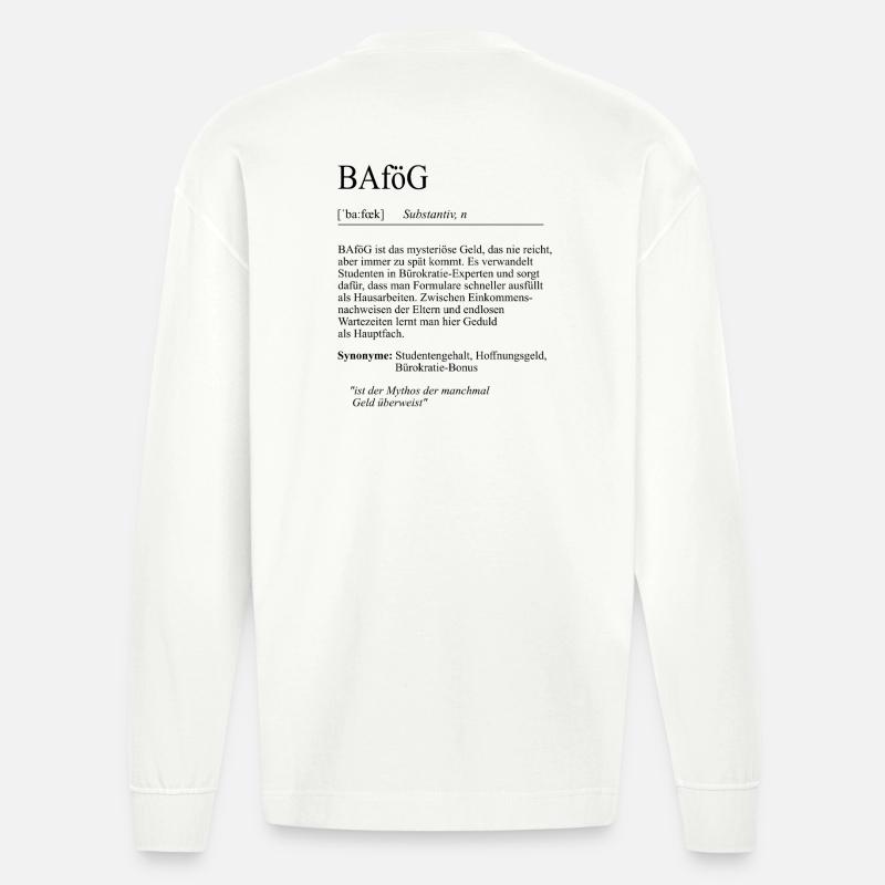 Unispruch "BAföG" Student Geschenk, Studenten - Heavyweight Oversized Organic Langarmshirt Made in EU - OFF WHITE
