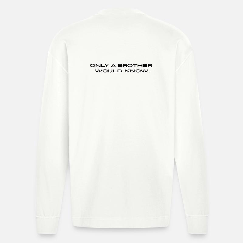 « Seul un frère le saurait. » - Manches longues bio épais oversize fabriqué en UE - OFF WHITE