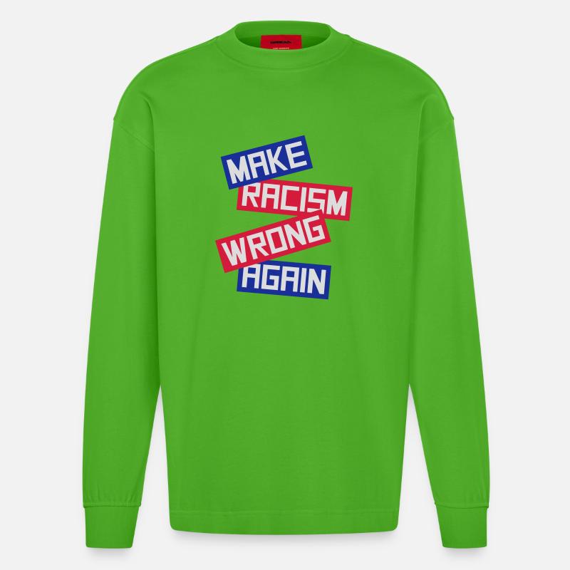 make racism wrong again - Heavyweight Oversized Organic Langarmshirt Made in EU - Apple Neon