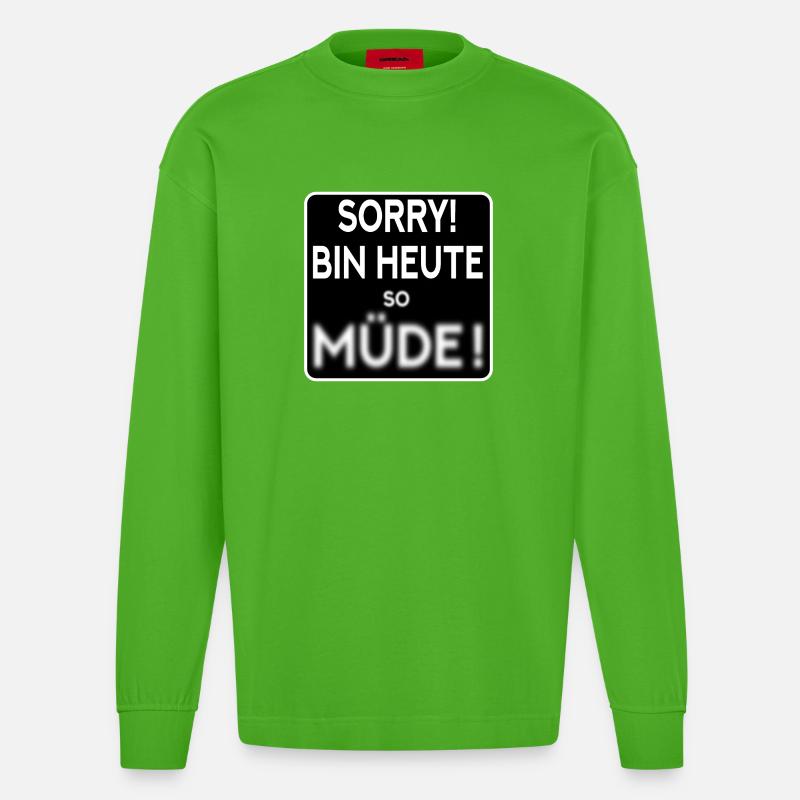 MÜDE - MÜDIGKEIT SPRÜCHE - Heavyweight Oversized Organic Langarmshirt Made in EU - Apple Neon