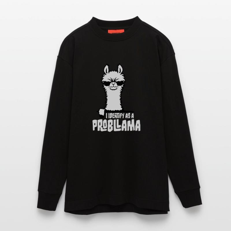 I Identify As A Probllama Cool Lama Problem Spruch Heavyweight Oversized Organic Langarmshirt Made in EU