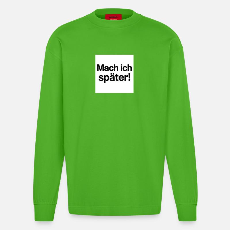 Mach ich später Statement - Heavyweight Oversized Organic Langarmshirt Made in EU - Apple Neon