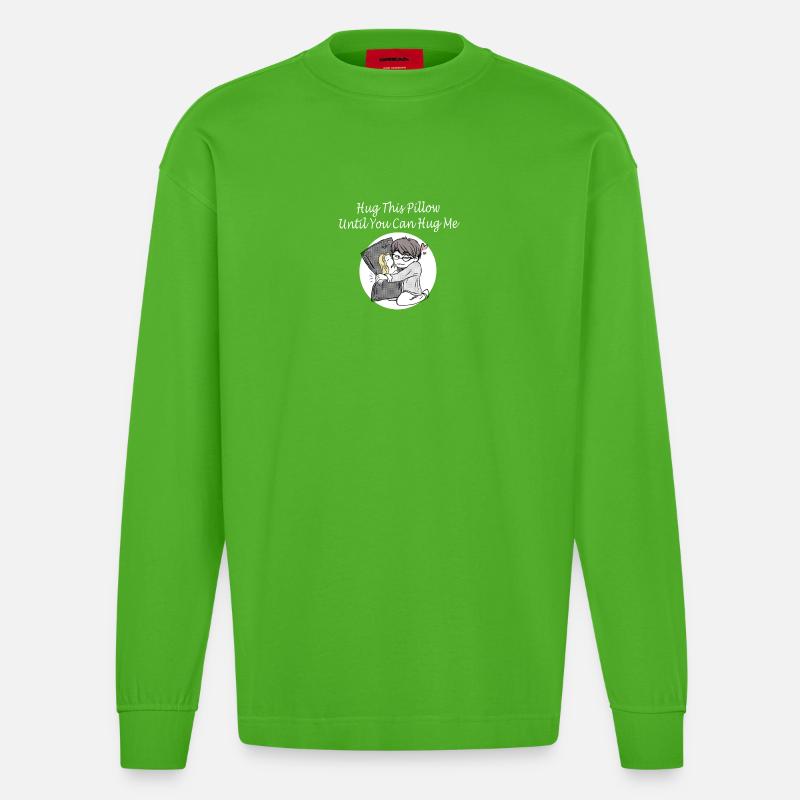 Hug This Pillow Until - Heavyweight Oversized Organic Langarmshirt Made in EU - Apple Neon