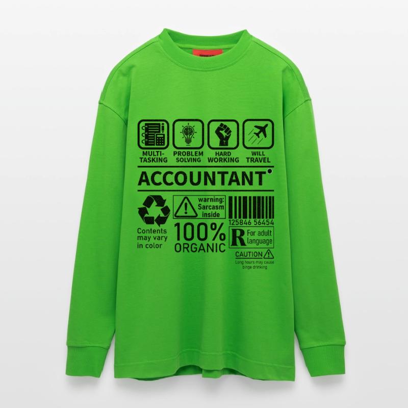 Accountant Multi Tasking Problem Solving Hard Work Heavyweight Oversized Organic Langarmshirt Made in EU