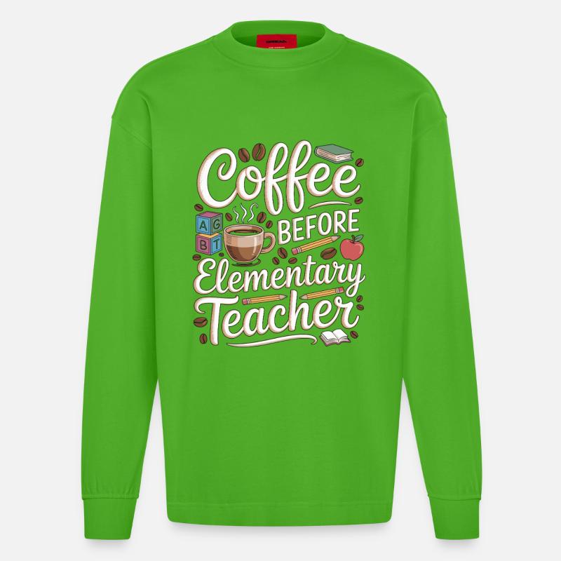 Elementary Teacher Coffee Teaching Coffee Lover - Heavyweight Oversized Organic Langarmshirt Made in EU - Apple Neon