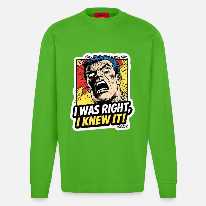 J’avais raison, je le savais, comique - Manches longues bio épais oversize fabriqué en UE - Apple Neon