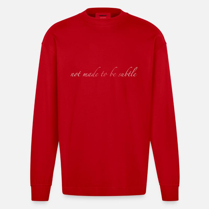 not made to be subtle - Heavyweight Oversized Organic Langarmshirt Made in EU - Rot