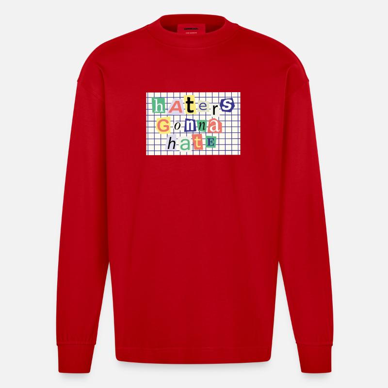 Haters Gonna Hate – Collage-Stil Statement - Heavyweight Oversized Organic Langarmshirt Made in EU - Rot