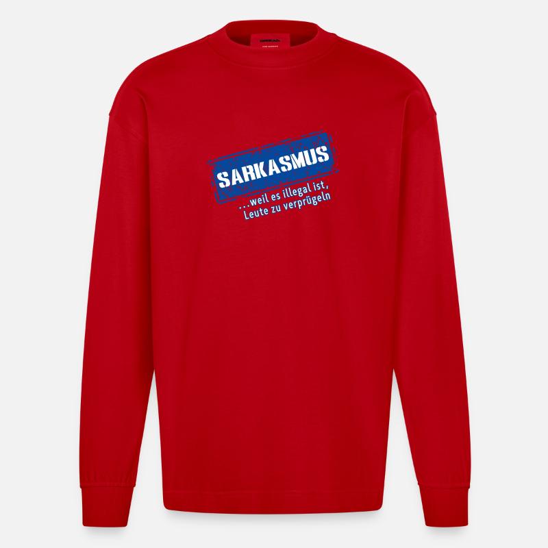 Sarkasmus – …weil es illegal ist (Fun) - Heavyweight Oversized Organic Langarmshirt Made in EU - Rot