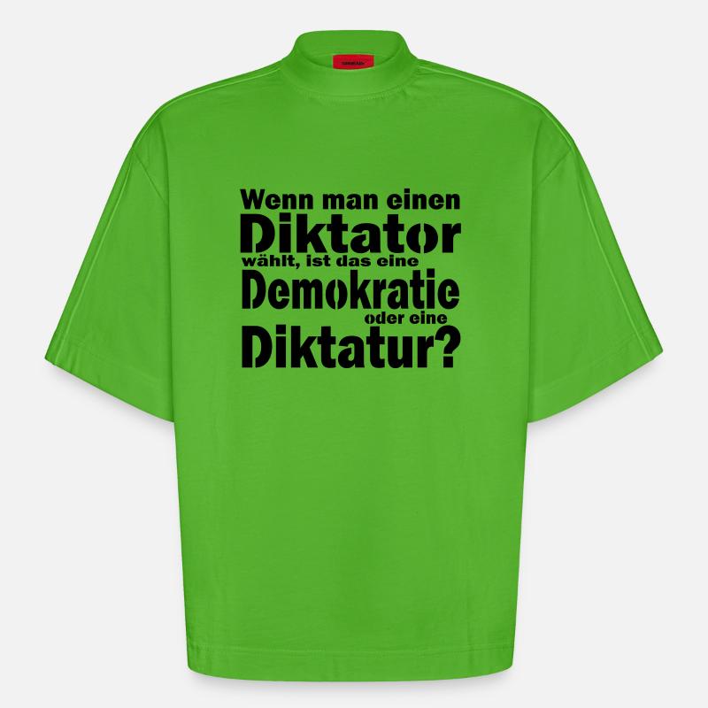 Diktatur oder Demokratie - eine Wahl? - Heavyweight Oversized Organic Boxy T-Shirt Made in EU - Apple Neon