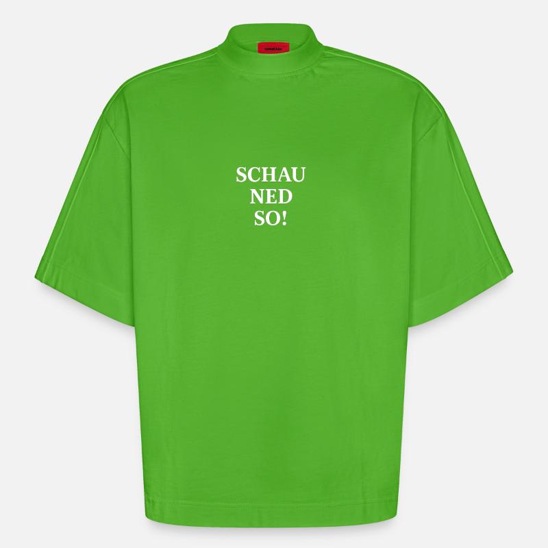 Regarde ça comme ça ! Dicton dialectique - T-shirt bio épais oversize Boxy fabriqué en UE - Apple Neon