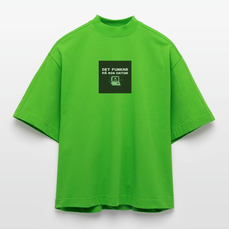 Develops humor – it works on my computer Heavyweight Oversized Organic Boxy T-Shirt Made in EU
