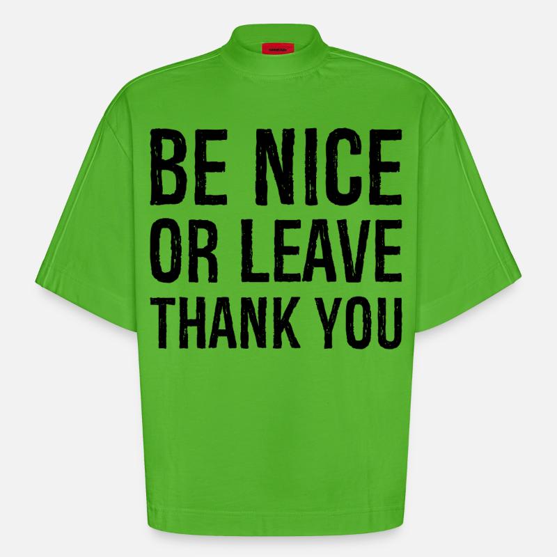 Sei nett oder geh Danke - Heavyweight Oversized Organic Boxy T-Shirt Made in EU - Apple Neon