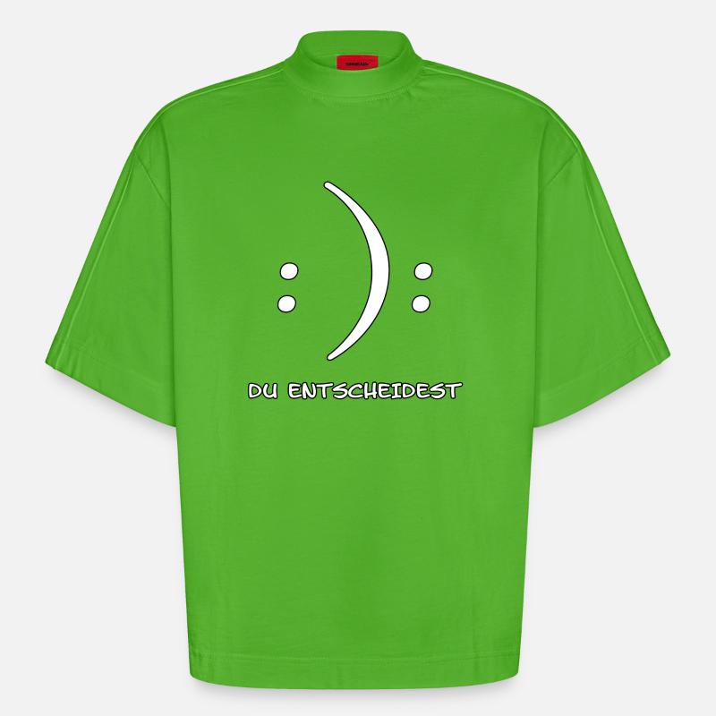 Du entscheidest Glücklich oder Unglücklich Witz - Heavyweight Oversized Organic Boxy T-Shirt Made in EU - Apple Neon