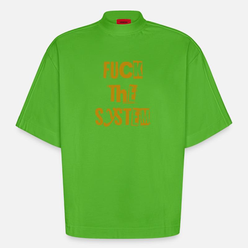 Scheiß auf das System. - Heavyweight Oversized Organic Boxy T-Shirt Made in EU - Apple Neon