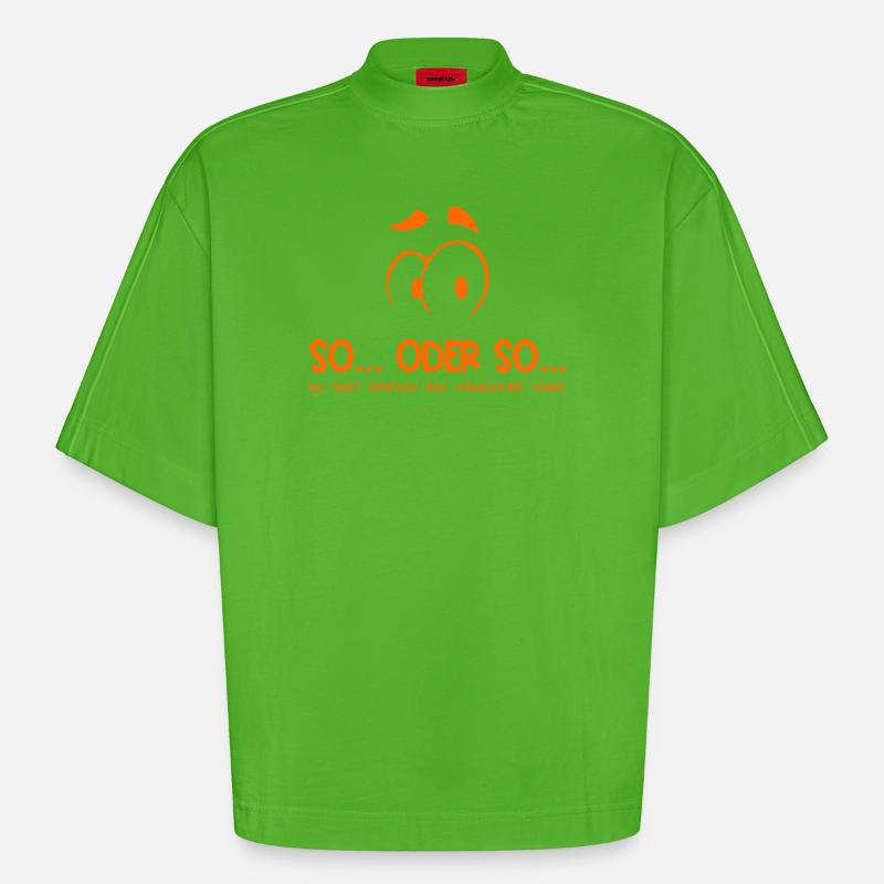 So...Oder So: Hässlicher Vogel - Orange - Heavyweight Oversized Organic Boxy T-Shirt Made in EU - Apple Neon