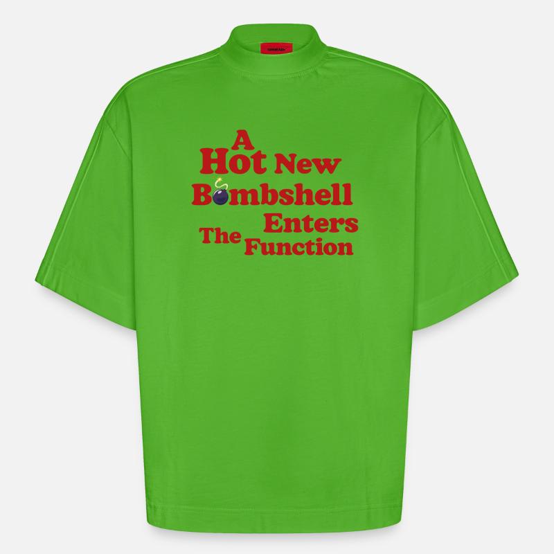 Bombshell at the Function - Heavyweight Oversized Organic Boxy T-Shirt Made in EU - Apple Neon