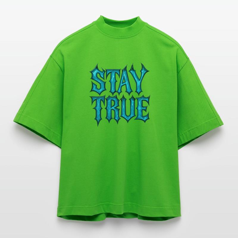 Stay True Design – Sei du selbst Statement Heavyweight Oversized Organic Boxy T-Shirt Made in EU