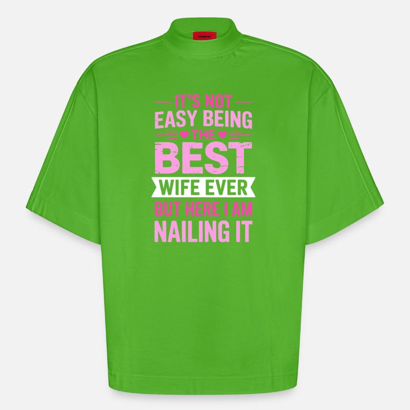 Ehefrau Spruch Ehefrauen Lustiges Ehefrau Geschenk - Heavyweight Oversized Organic Boxy T-Shirt Made in EU - Apple Neon