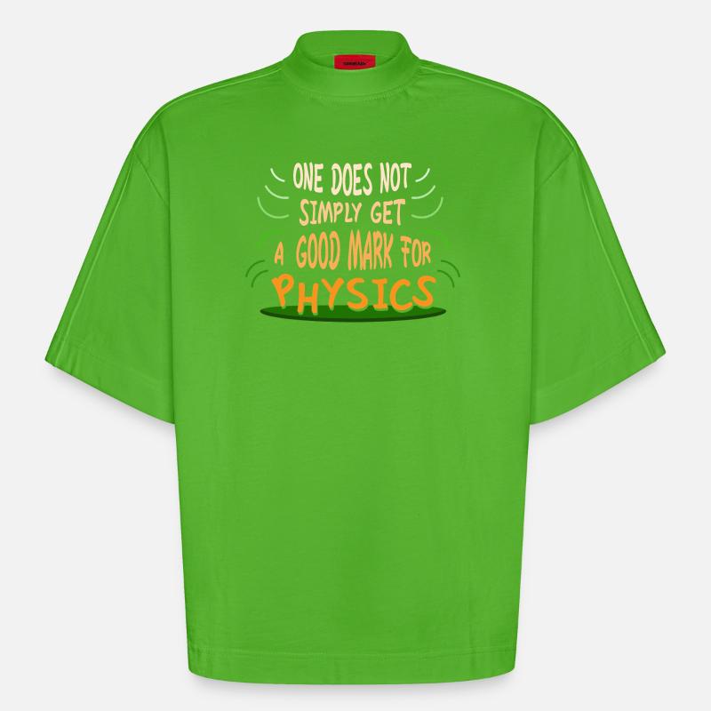 Physics Physicist Physics Student Physics Teacher - Heavyweight Oversized Organic Boxy T-Shirt Made in EU - Apple Neon