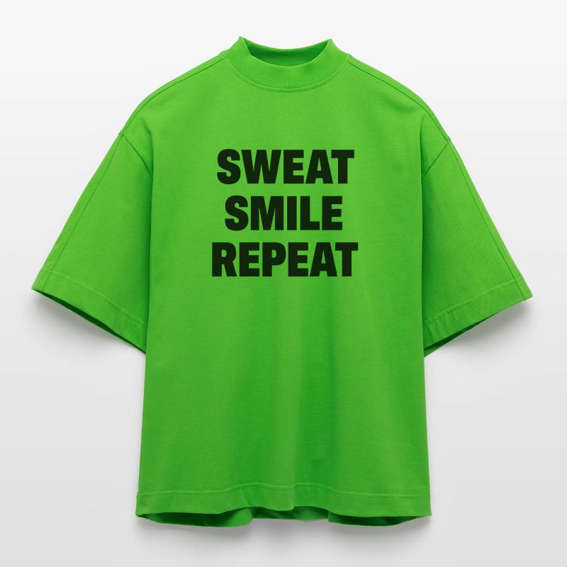 Sweat Smile Repeat Heavyweight Oversized Organic Boxy T-Shirt Made in EU