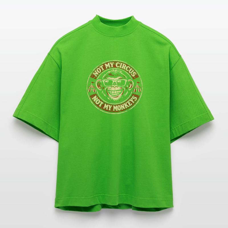 Pas mon cirque, pas mes singes T-shirt bio épais oversize Boxy fabriqué en UE