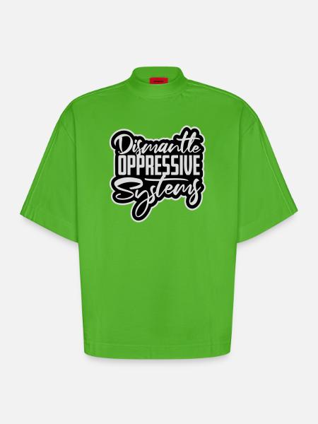Dismantle Oppressive Systems Activism Statement - Heavyweight Oversized Organic Boxy T-Shirt Made in EU - Apple Neon