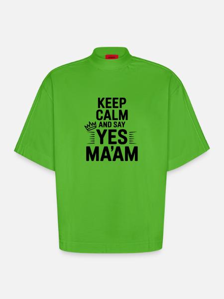 Keep Calm and Say Yes Ma'am - Heavyweight Oversized Organic Boxy T-Shirt Made in EU - Apple Neon