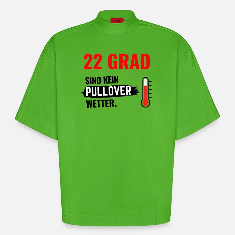 22 Grad Kein Pullover - Heavyweight Oversized Organic Boxy T-Shirt Made in EU - Apple Neon