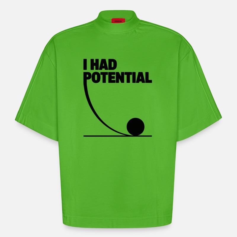 I had potential science math physics - Heavyweight Oversized Organic Boxy T-Shirt Made in EU - Apple Neon