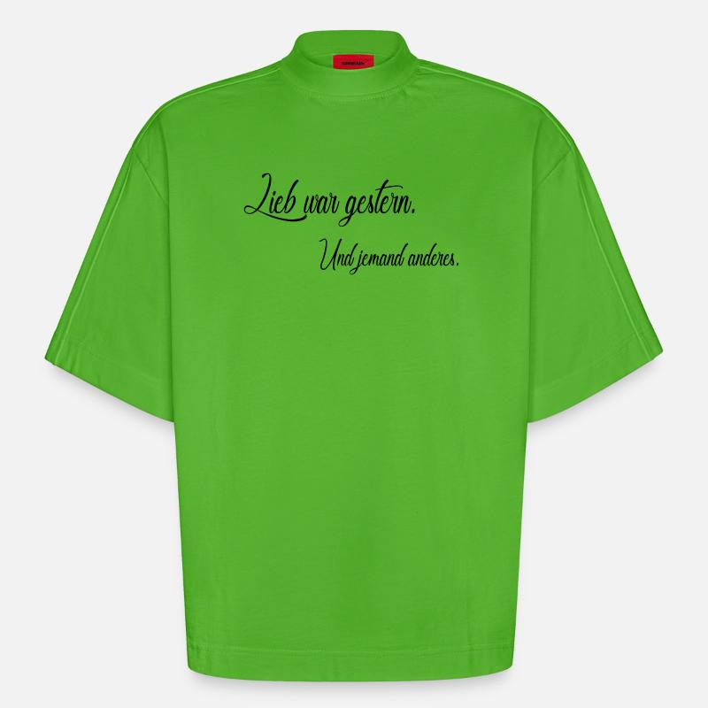 Lieb war gestern - Heavyweight Oversized Organic Boxy T-Shirt Made in EU - Apple Neon