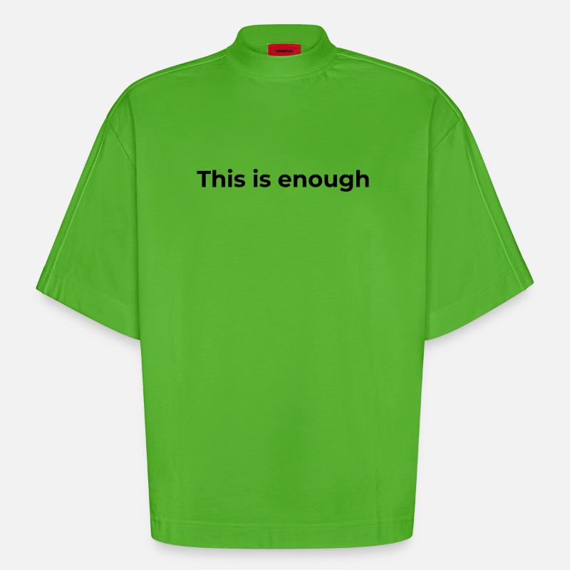 Affirmation Gift | Das ist genug - Heavyweight Oversized Organic Boxy T-Shirt Made in EU - Apple Neon