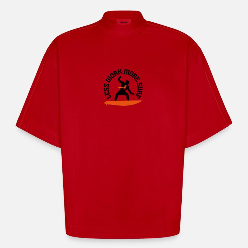 Moins de travail, surf plus ... - T-shirt bio épais oversize Boxy fabriqué en UE - rouge