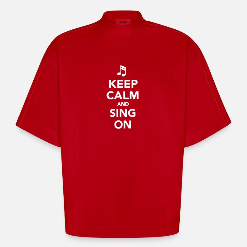 Keep calm and sing on - Heavyweight Oversized Organic Boxy T-Shirt Made in EU - Rot