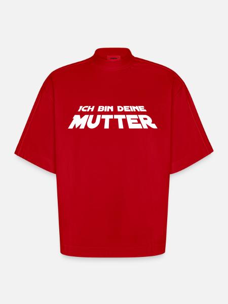Ich bin deine Mutter - Heavyweight Oversized Organic Boxy T-Shirt Made in EU - Rot