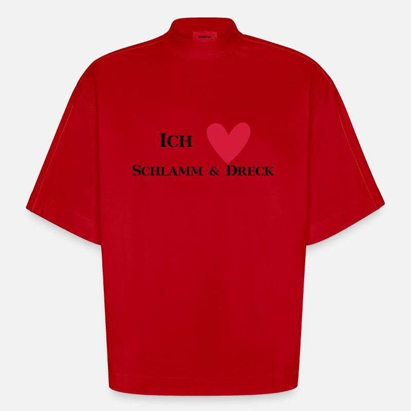 Ich liebe Schlamm & Dreck - Heavyweight Oversized Organic Boxy T-Shirt Made in EU - Rot
