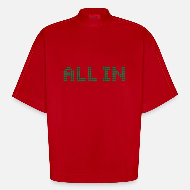 ALL IN - Alles oder nichts - Heavyweight Oversized Organic Boxy T-Shirt Made in EU - Rot